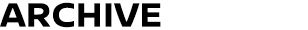 ARCHIVE